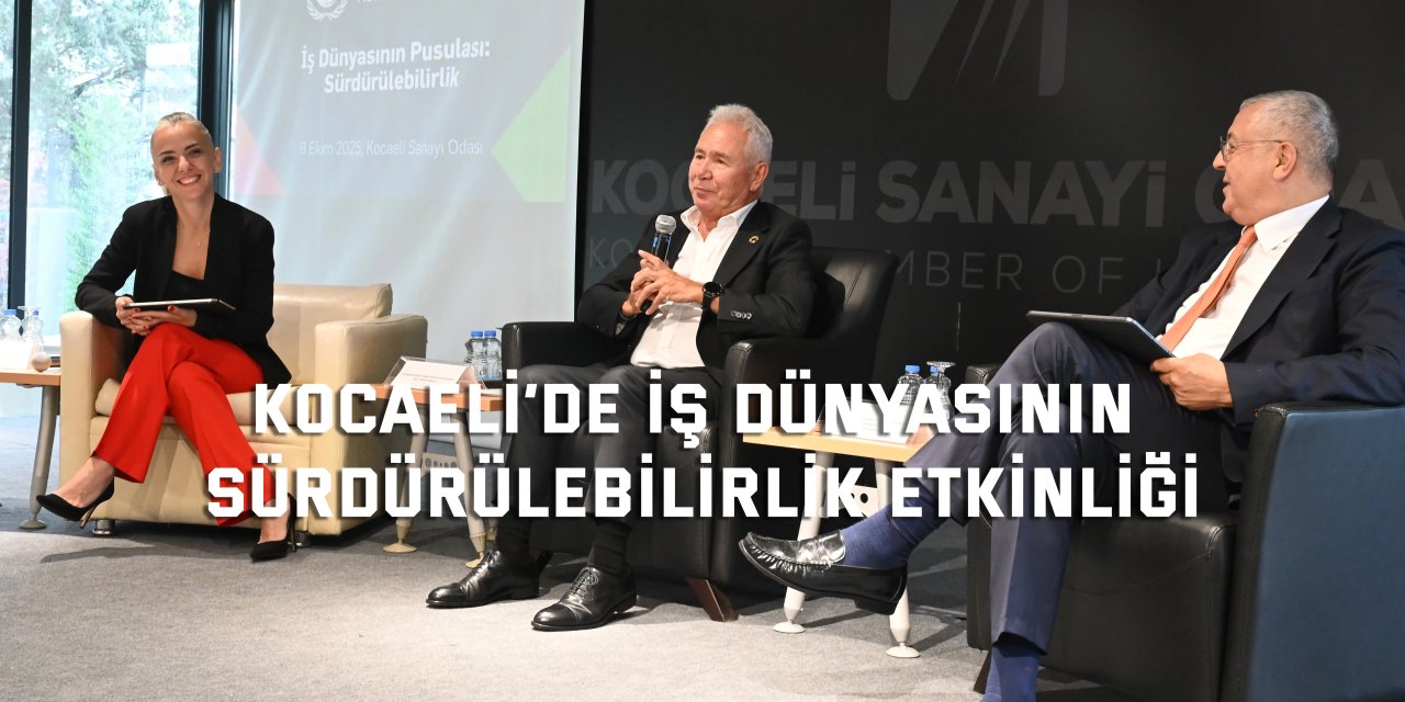 Kocaeli’de İş Dünyasının  Sürdürülebilirlik Etkinliği