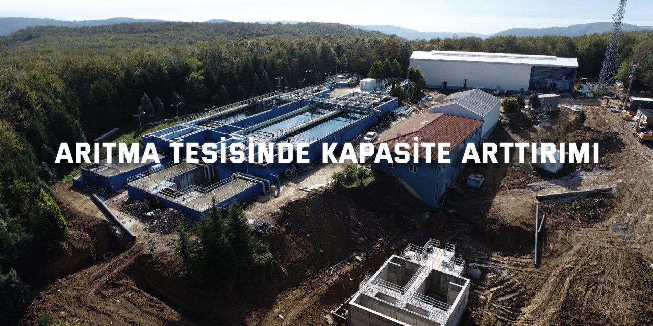 Arıtma tesisinde kapasite arttırımı