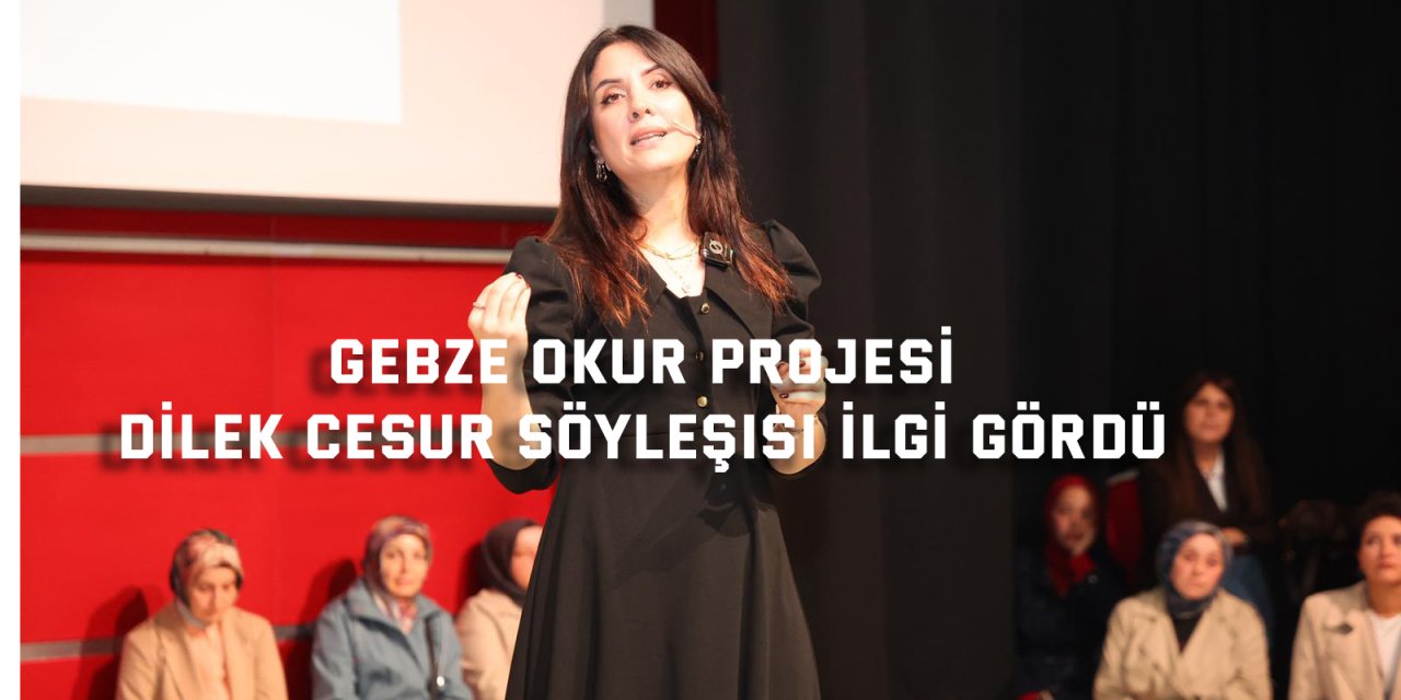 Gebze Okur Projesi Dilek Cesur Söyleşisi İlgi Gördü