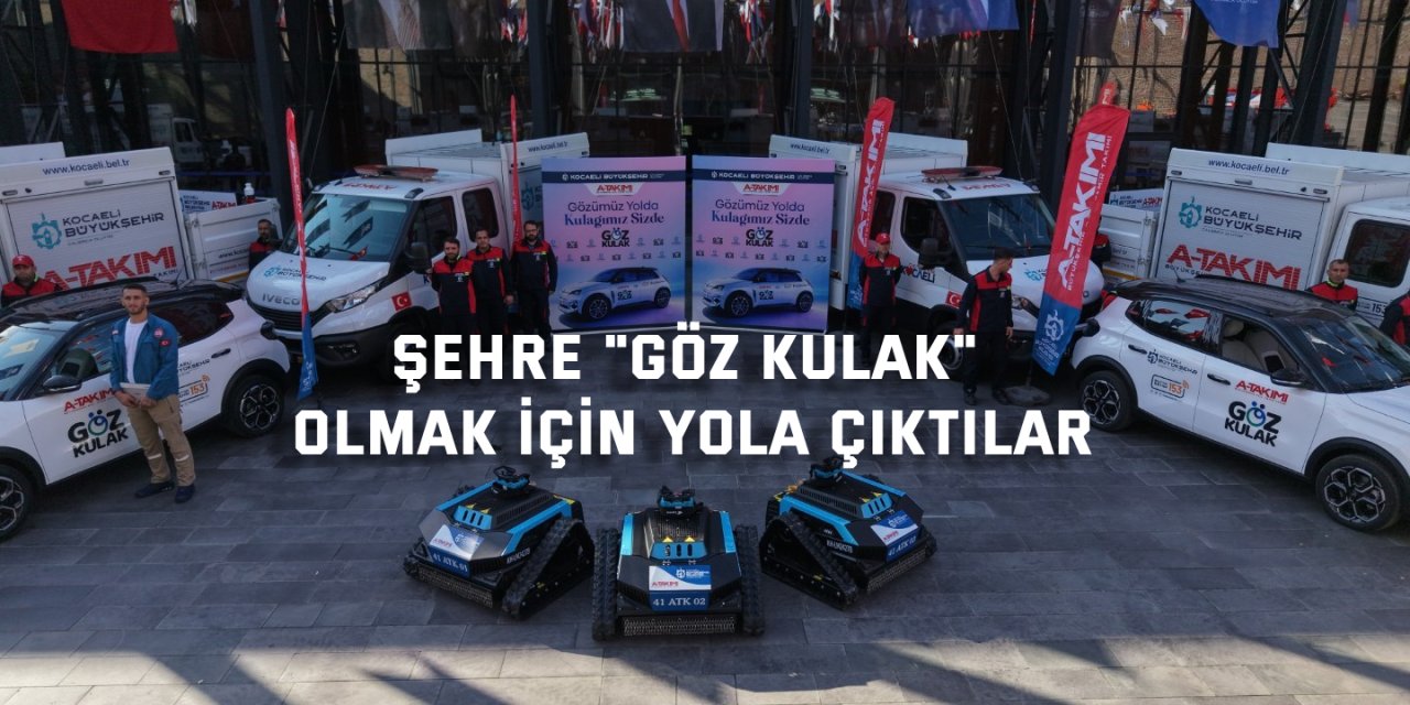 Şehre "göz kulak" olmak için yola çıktılar