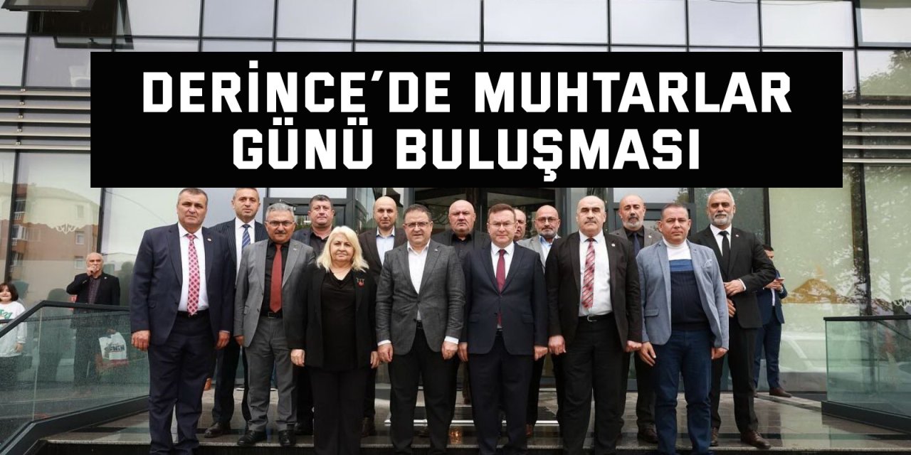 Derince´de Muhtarlar Günü Buluşması