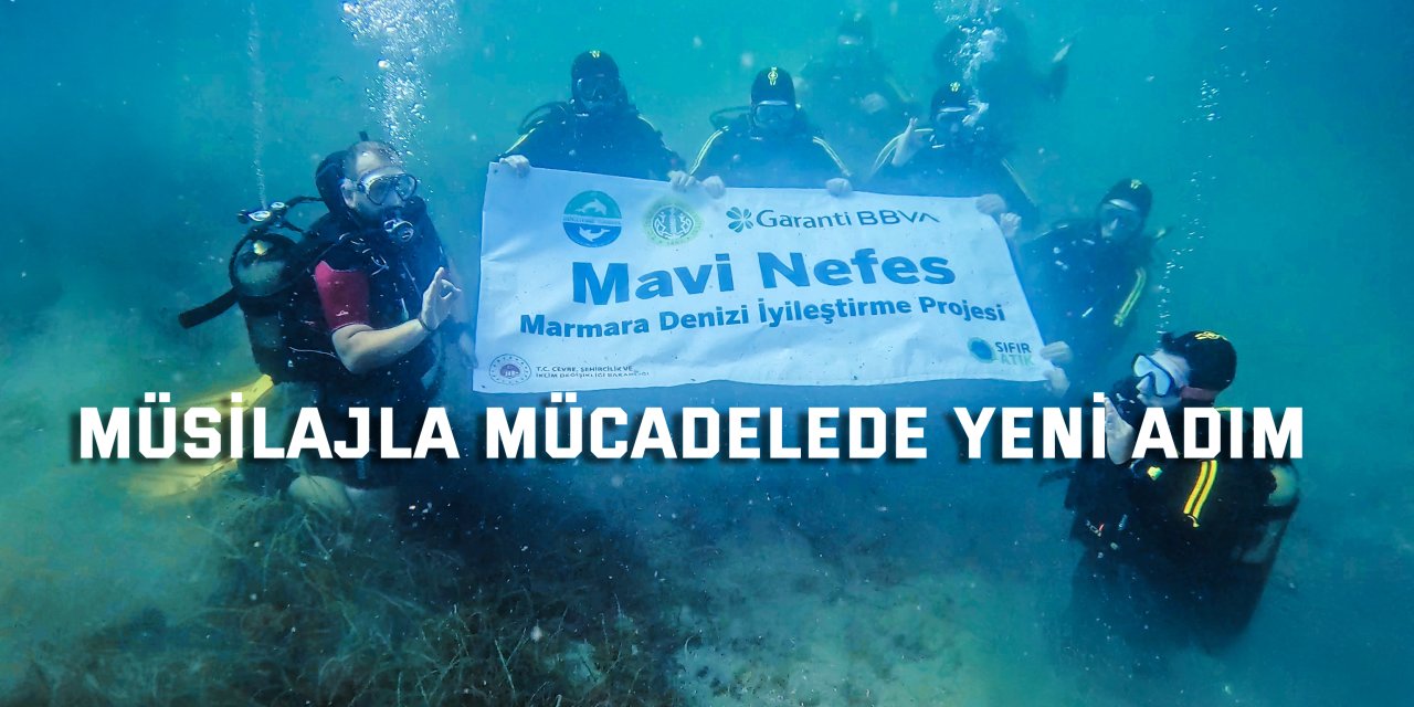 Müsilajla Mücadelede Yeni Adım