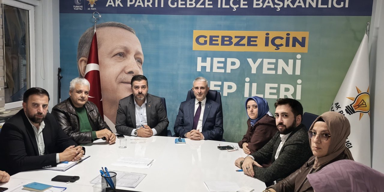 Ak Parti Gebze İlçe Yönetimi  Haftalık Olağan Toplantısı