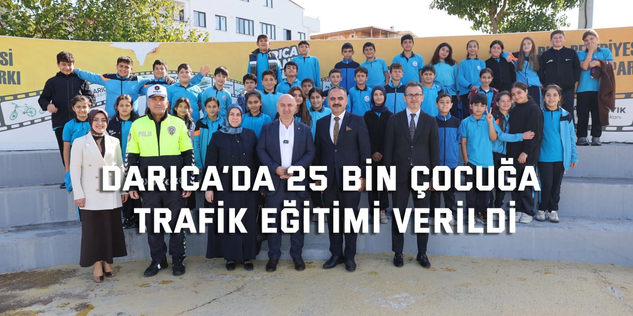 Darıca’da 25 bin çocuğa  trafik eğitimi verildi