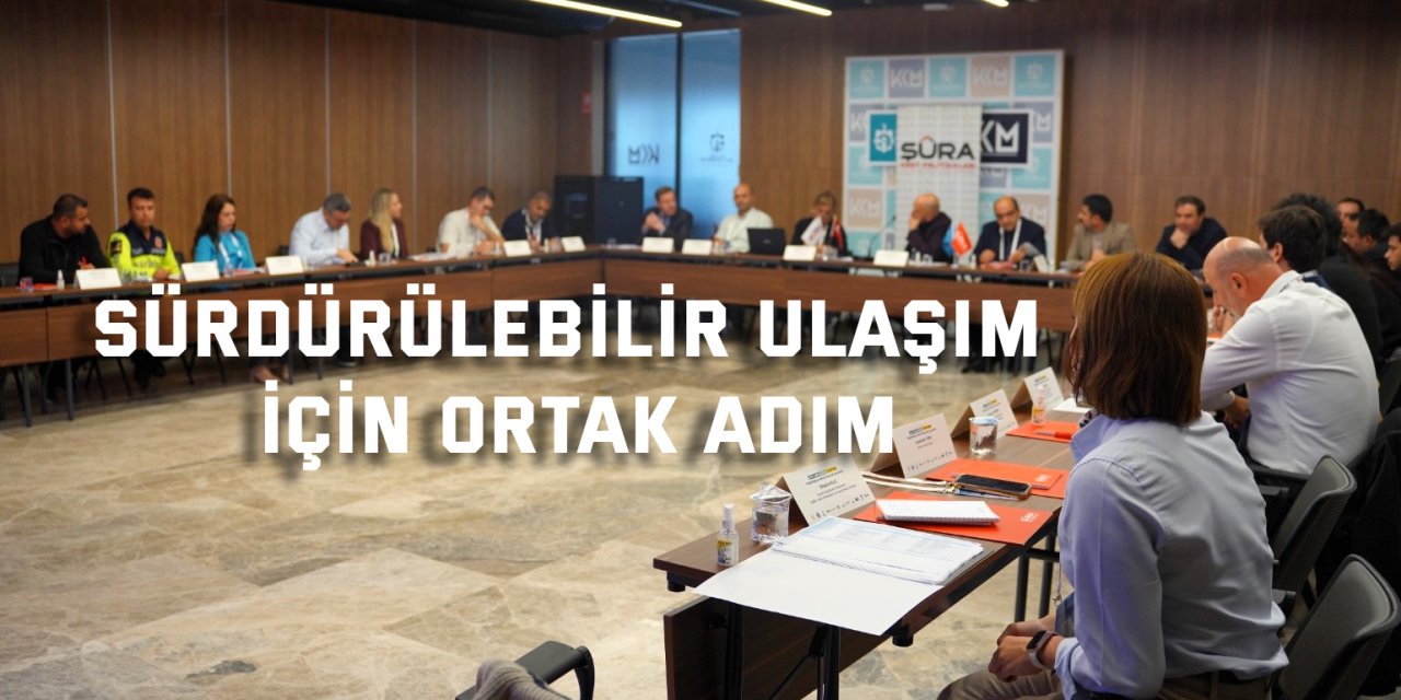 Sürdürülebilir ulaşım için ortak adım