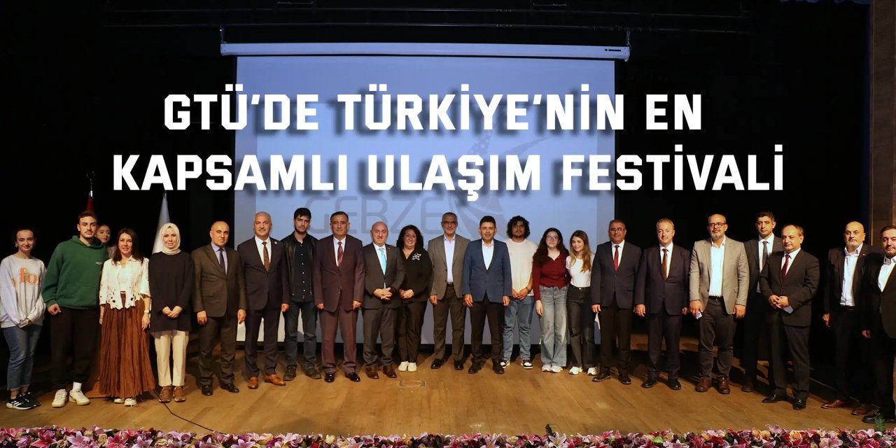 GTÜ’de Türkiye’nin En  Kapsamlı Ulaşım Festivali