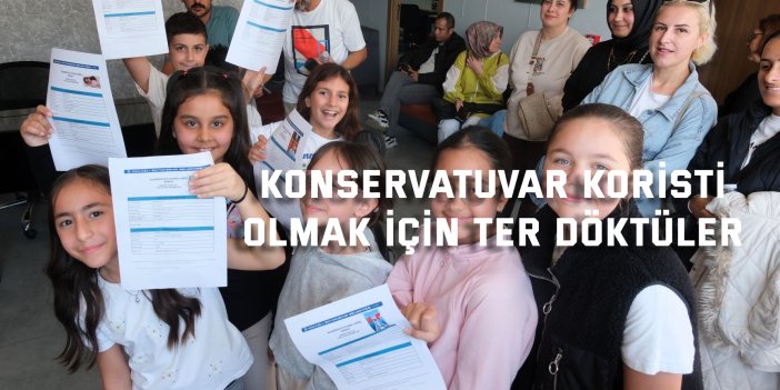 Konservatuvar koristi  olmak için ter döktüler