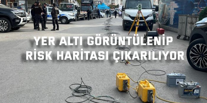 Yer altı görüntülenip  risk haritası çıkarılıyor