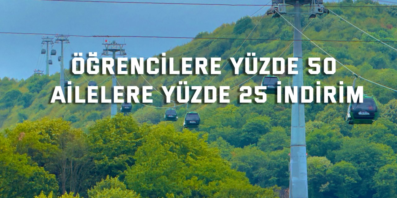 Öğrencilere yüzde 50, ailelere yüzde 25 indirim
