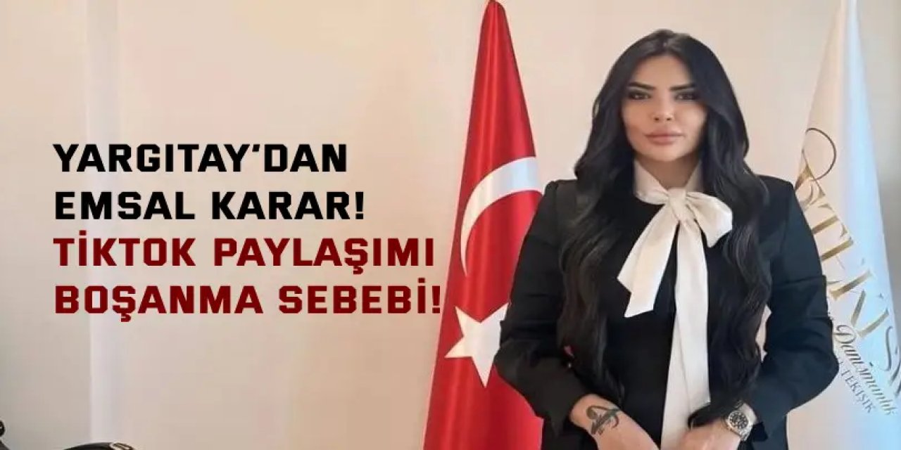 YARGITAY’DAN EMSAL KARAR      TikTok paylaşımı boşanma sebebi!