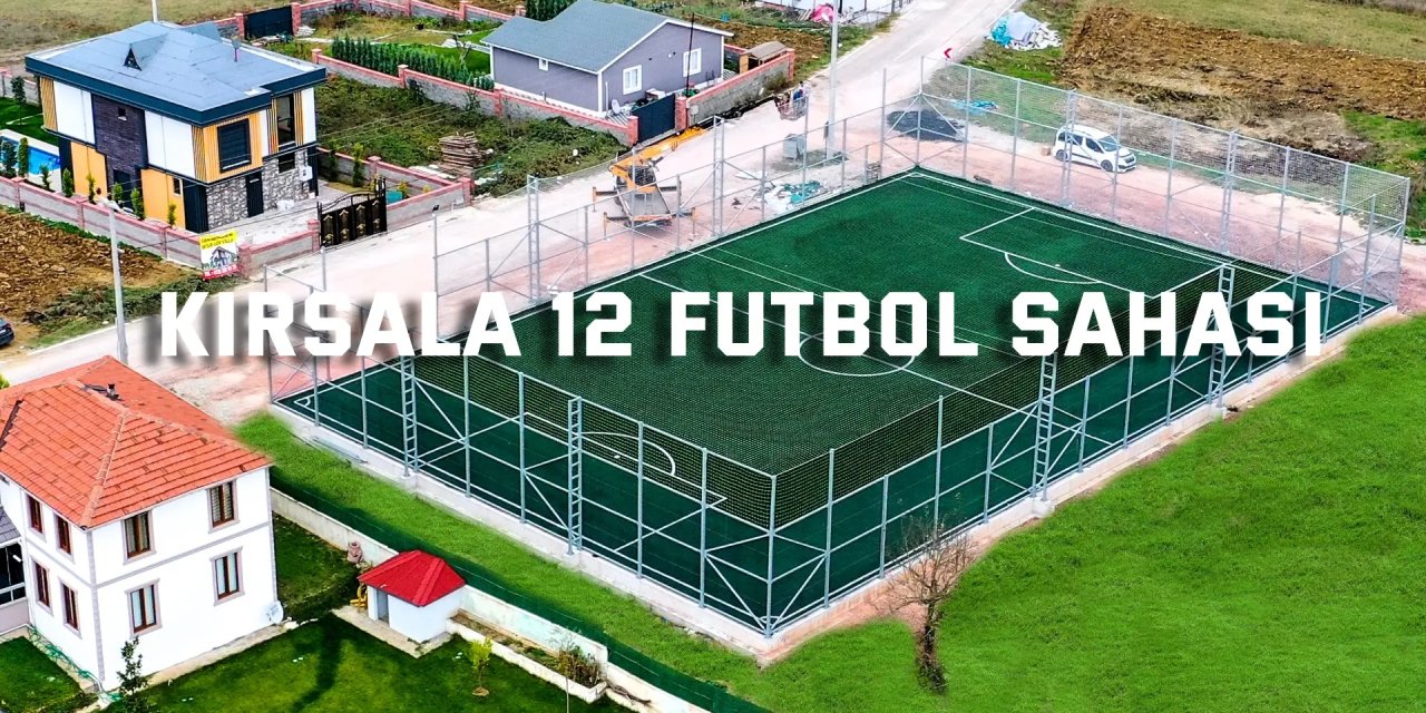 Kırsala 12 futbol sahası
