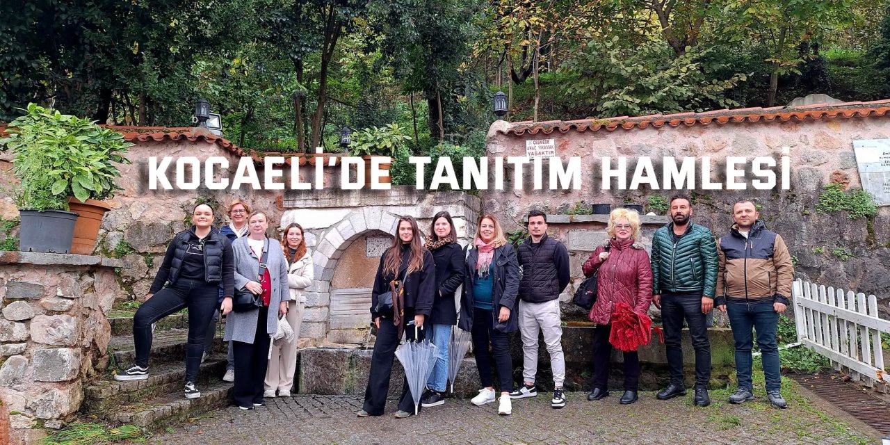 Kocaeli’de Tanıtım Hamlesi