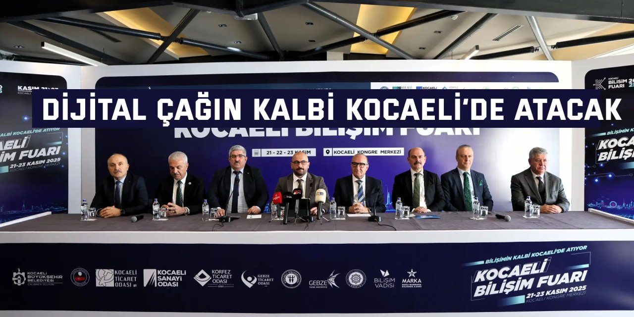 Dijital çağın kalbi Kocaeli’de atacak