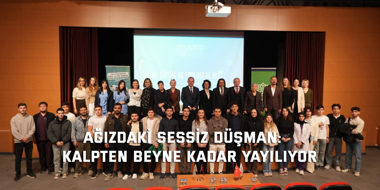AĞIZDAKİ SESSİZ DÜŞMAN:   Kalpten beyne kadar yayılıyor