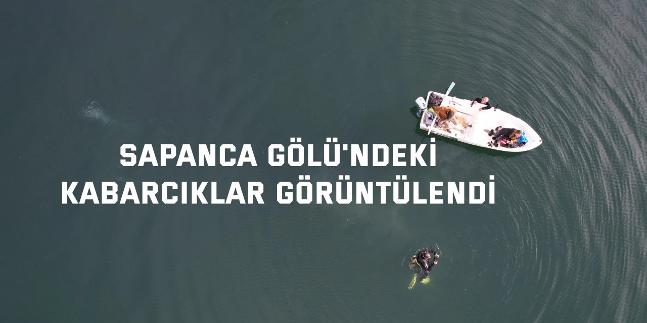 Sapanca Gölü'ndeki kabarcıklar görüntülendi