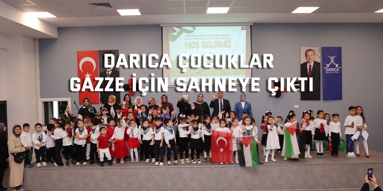 DARICA Çocuklar Gazze için sahneye çıktı