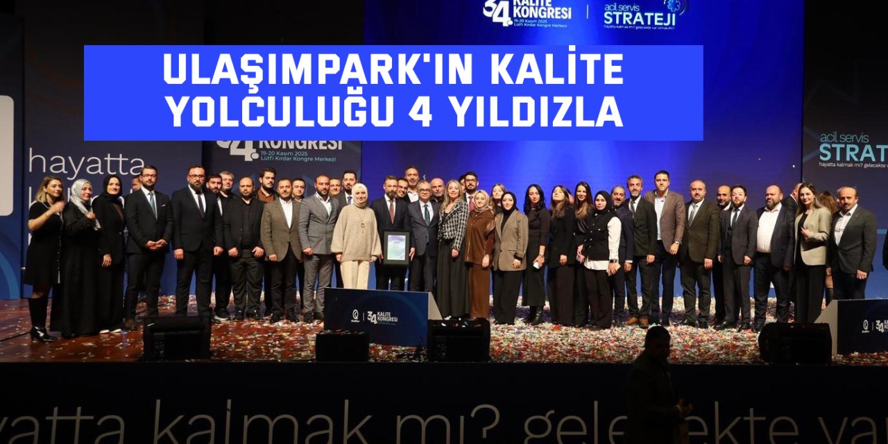UlaşımPark'ın kalite yolculuğu 4 yıldızla tescillendi