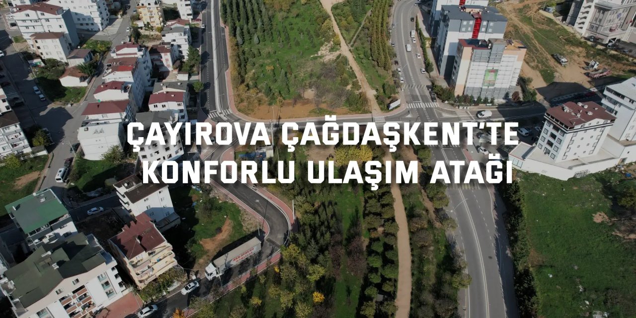 Çayırova Çağdaşkent’te konforlu ulaşım atağı