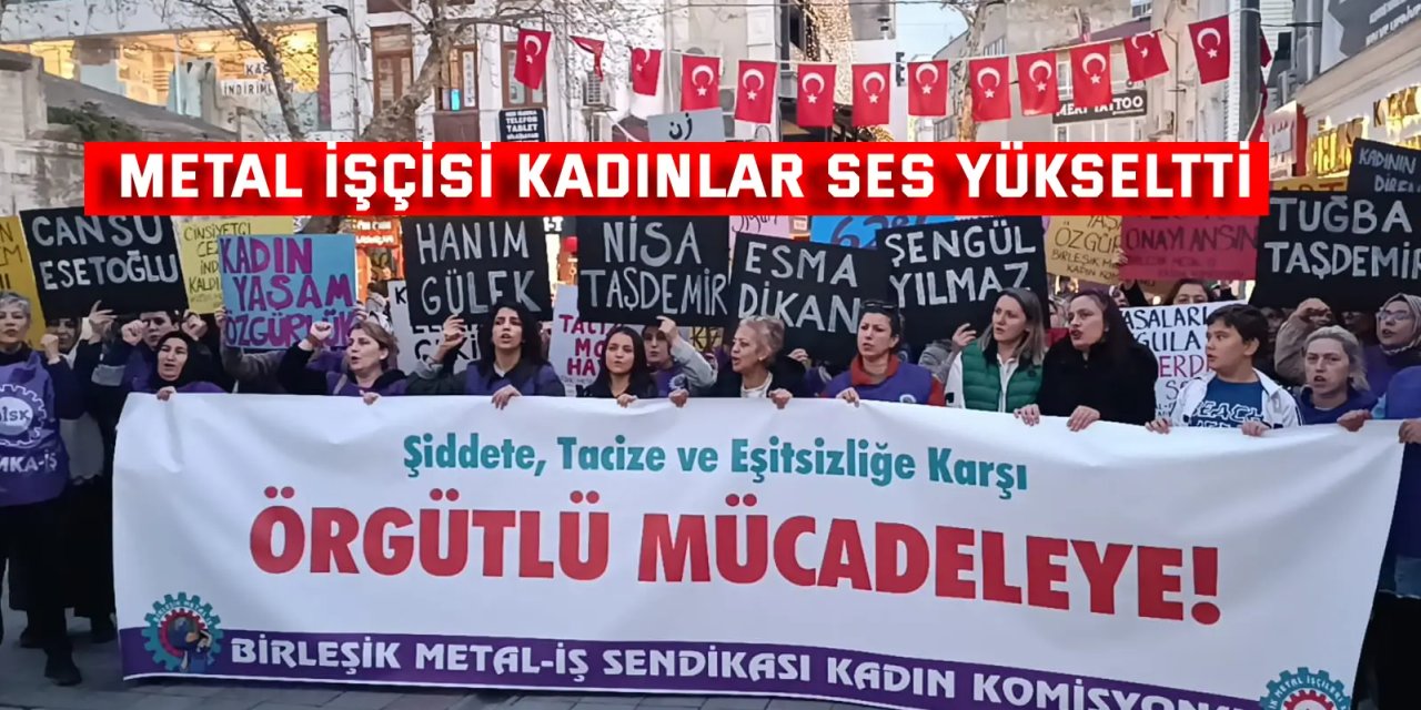 Metal İşçisi Kadınlar Ses Yükseltti