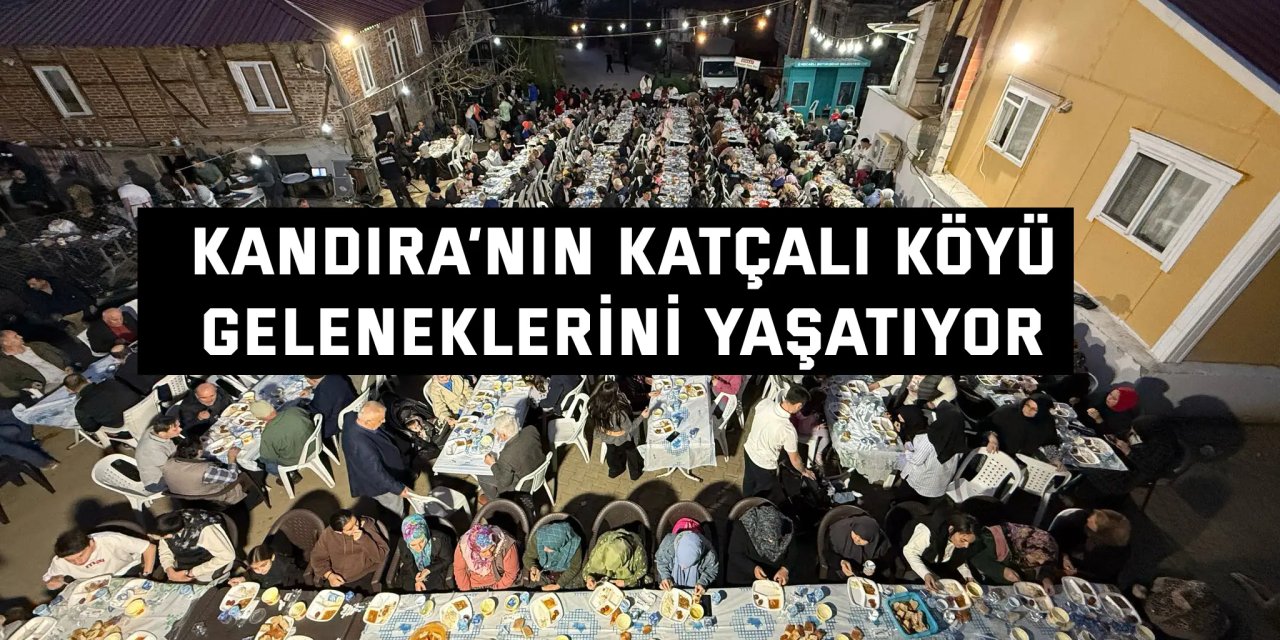 Kandıra’nın Katçalı Köyü  Geleneklerini Yaşatıyor