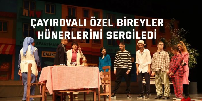 Çayırovalı özel bireyler  hünerlerini sergiledi