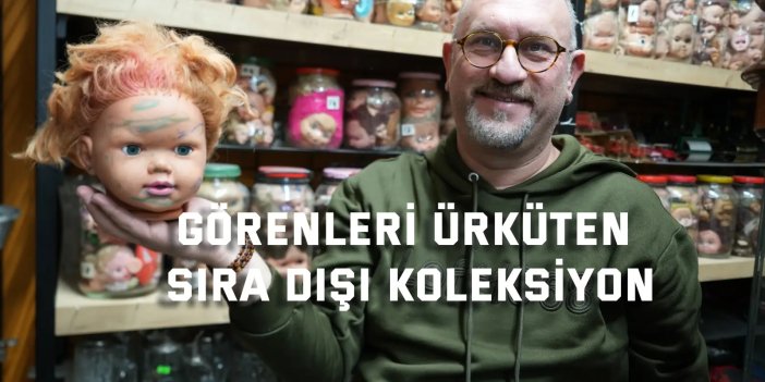 Görenleri ürküten sıra dışı koleksiyon