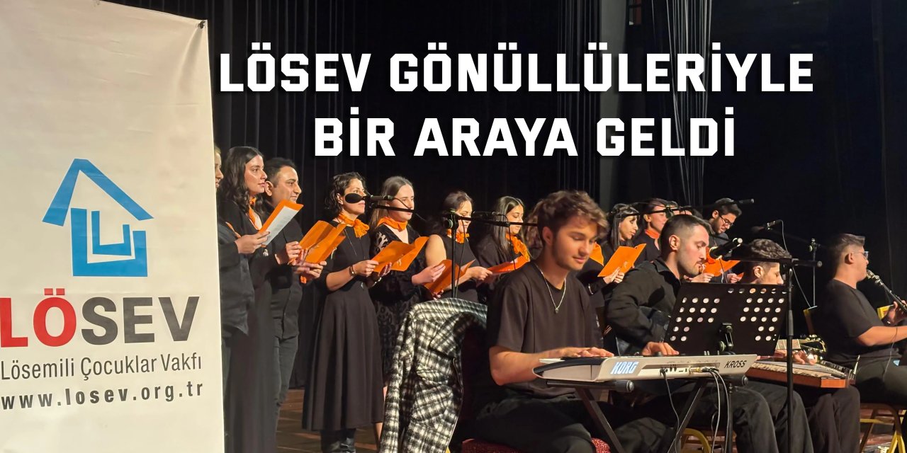 LÖSEV Gönüllüleriyle Bir Araya Geldi