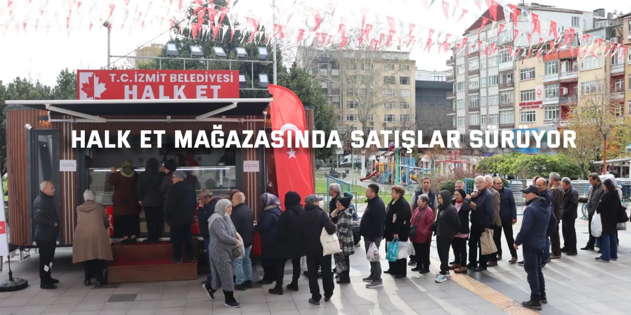 Halk Et Mağazasında Satışlar Sürüyor