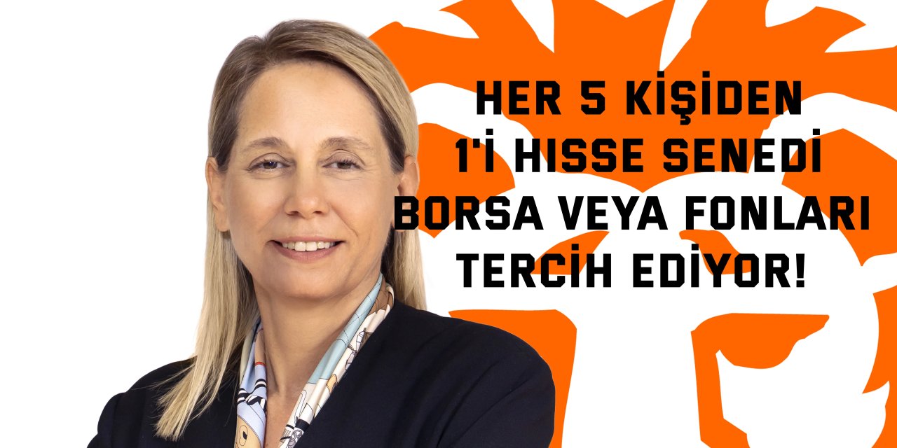 Her 5 kişiden 1'i hisse senedi,  borsa veya fonları tercih ediyor!