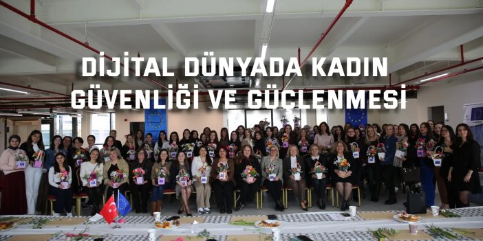 Dijital Dünyada Kadın  Güvenliği ve Güçlenmesi