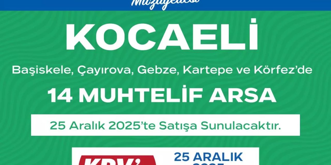 TOKİ, Kocaeli’de 5 İlçede 14 Arsa Satışa Çıkardı: İhale 25 Aralık’ta Yapılacak