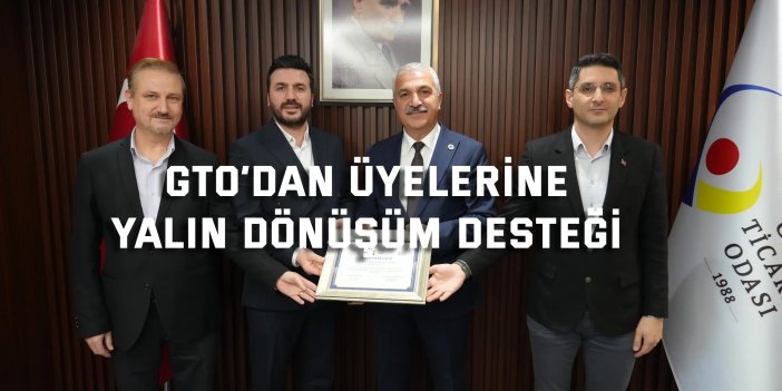 GTO’dan üyelerine  yalın dönüşüm desteği