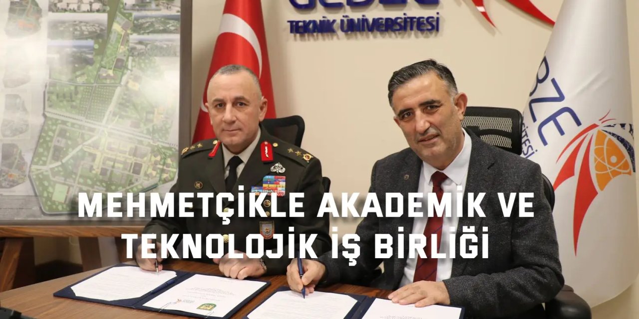 Mehmetçikle Akademik ve Teknolojik İş Birliği
