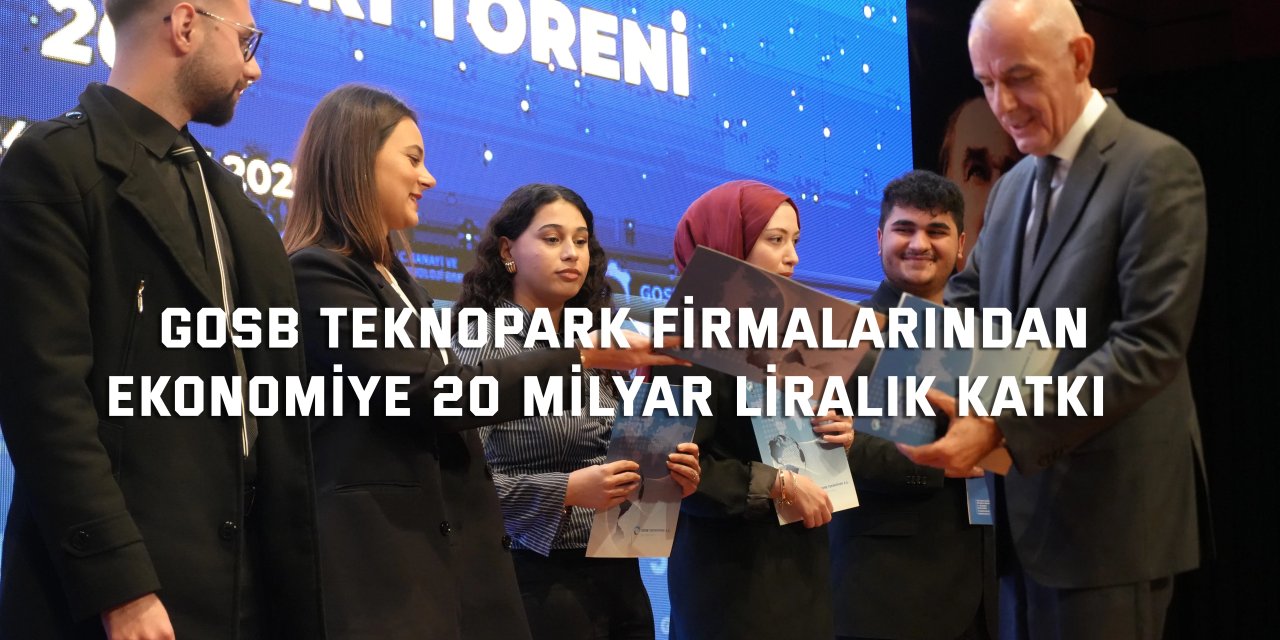 GOSB Teknopark firmalarından  ekonomiye 20 milyar liralık katkı