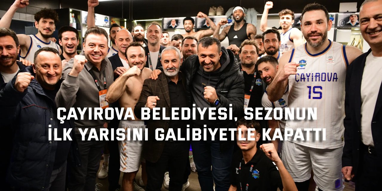 Çayırova Belediyesi, sezonun ilk yarısını galibiyetle kapattı