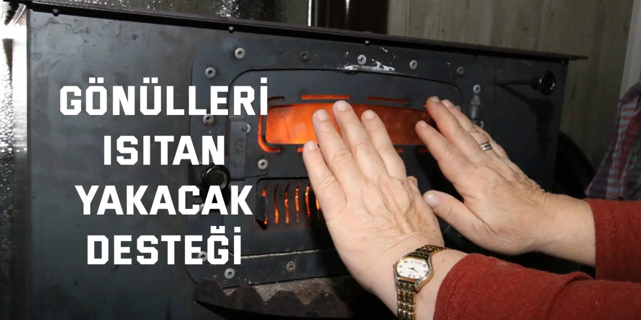 Gönülleri ısıtan yakacak desteği