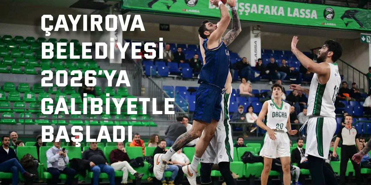 Çayırova Belediyesi, 2026’ya galibiyetle başladı
