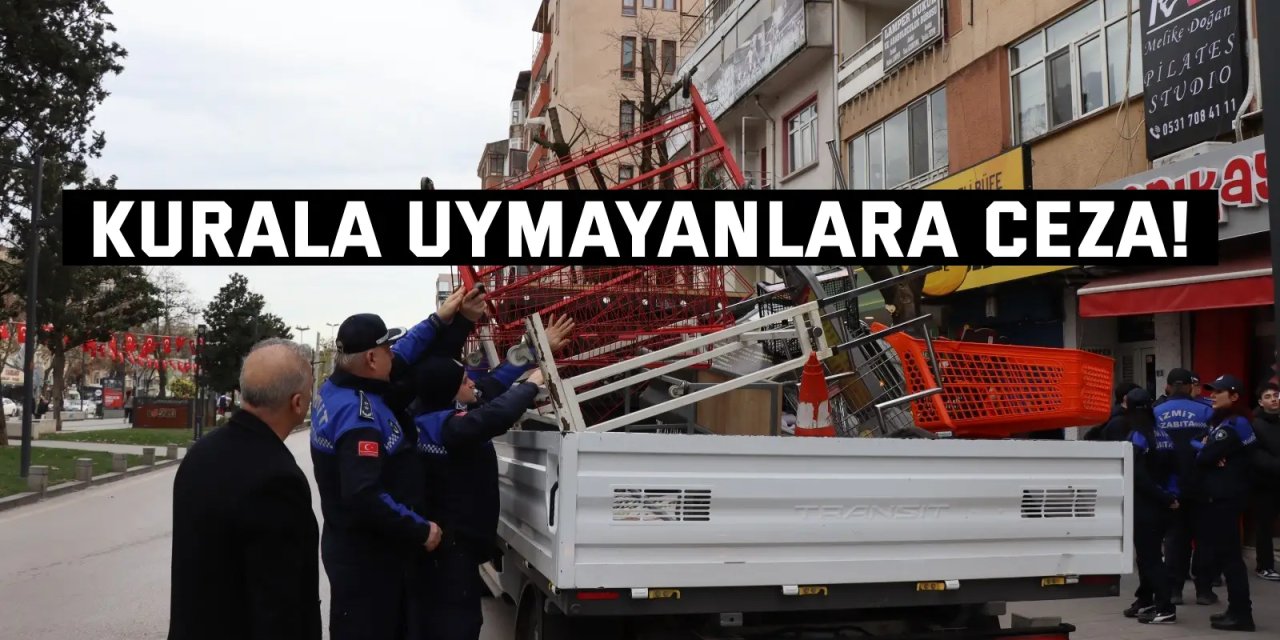 Kurala uymayanlara ceza!