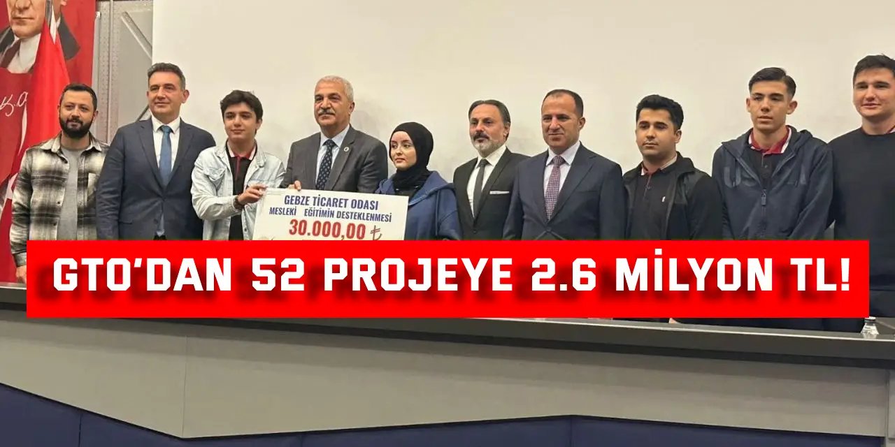 GTO’dan 52 Projeye 2.6 Milyon TL!