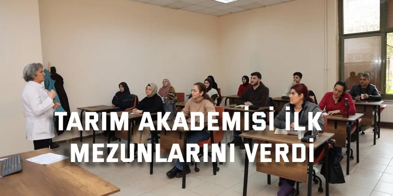 Tarım Akademisi ilk mezunlarını verdi