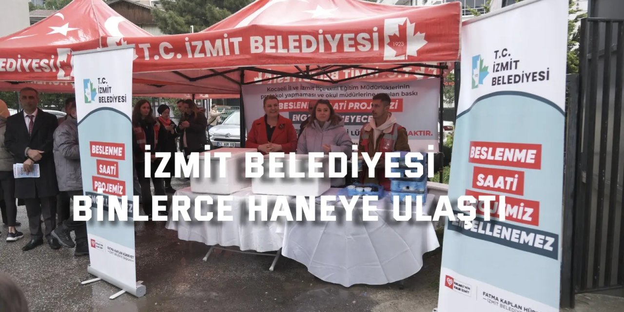 İzmit Belediyesi binlerce haneye ulaştı