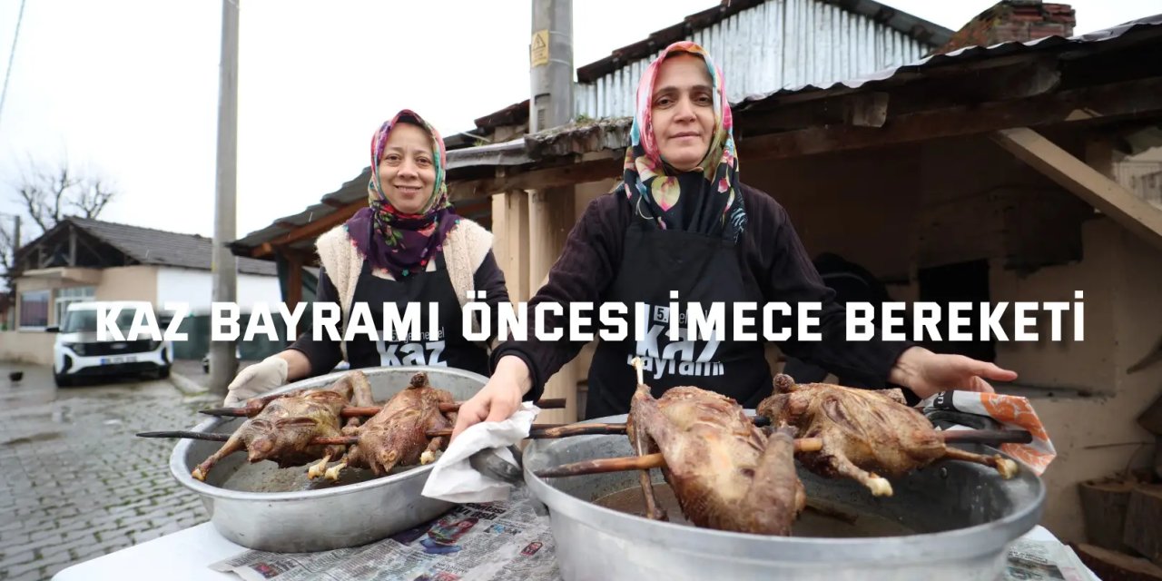 Kaz Bayramı öncesi imece bereketi