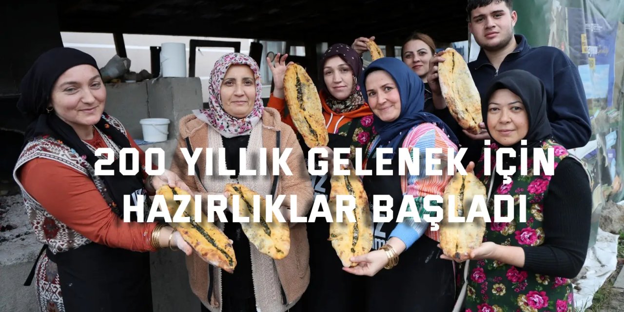 200 yıllık gelenek için hazırlıklar başladı