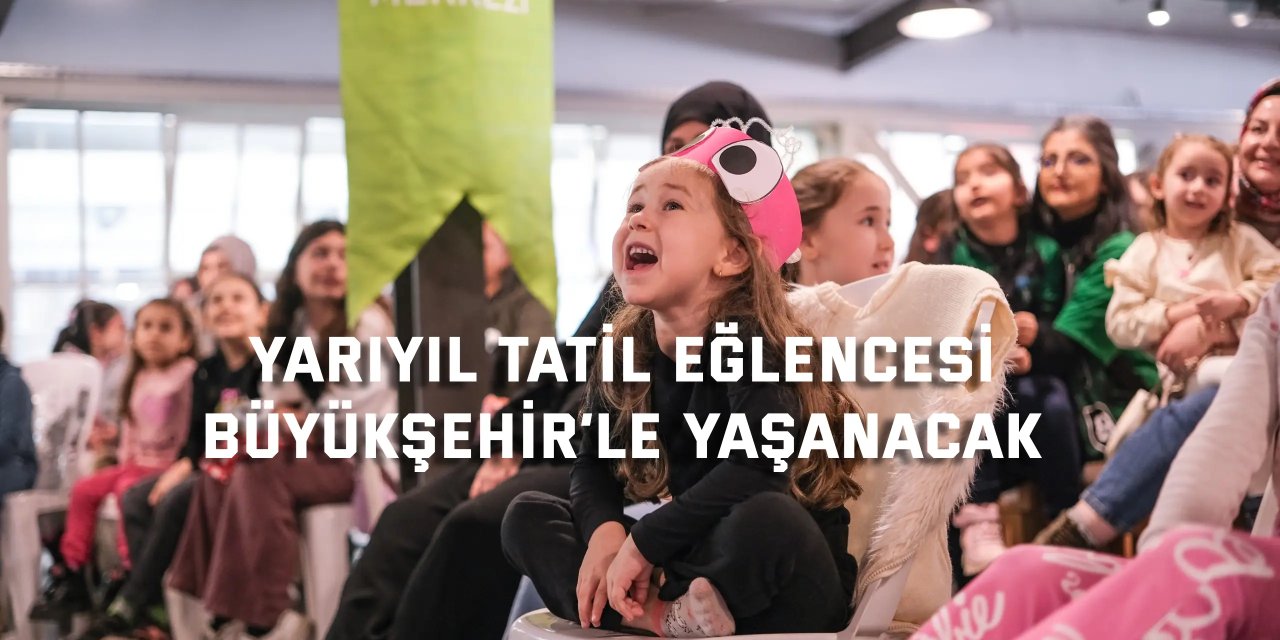 Yarıyıl tatilinin keyfi  Teleferik’te çıkacak