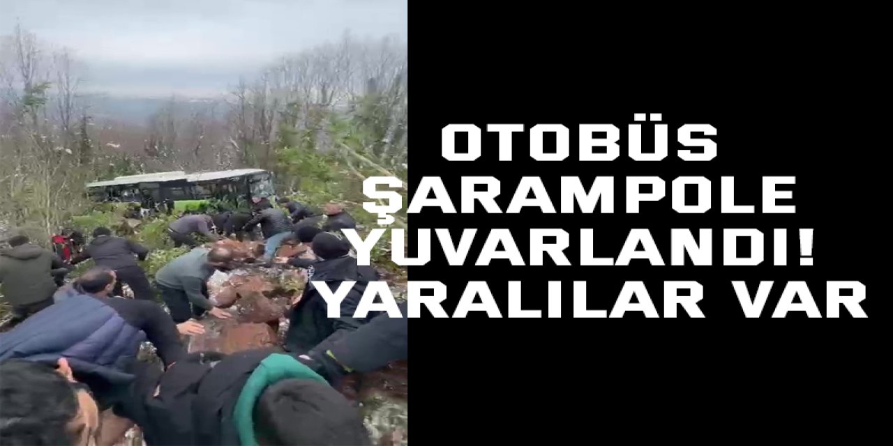 Otobüs şarampole yuvarlandı! Yaralılar var