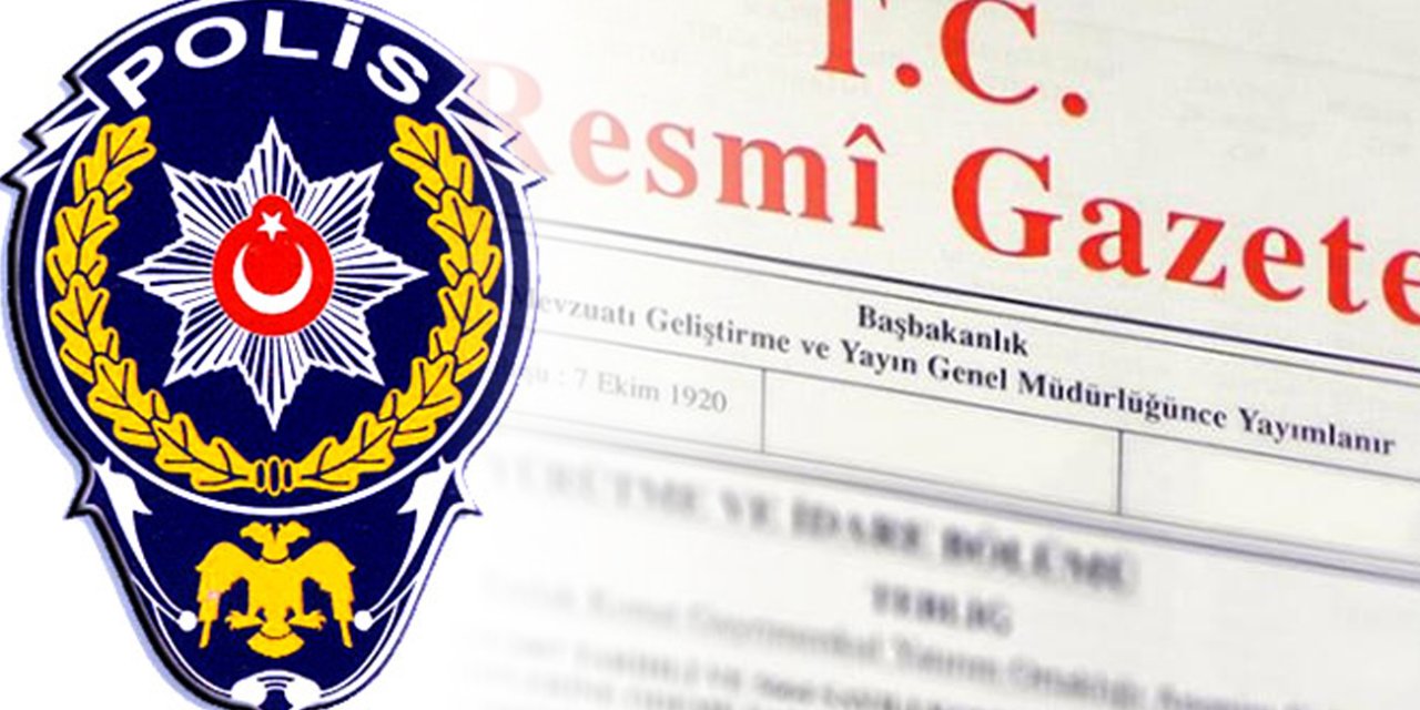 Resmî Gazete’de Emniyet atamaları: Kim nereye atandı?