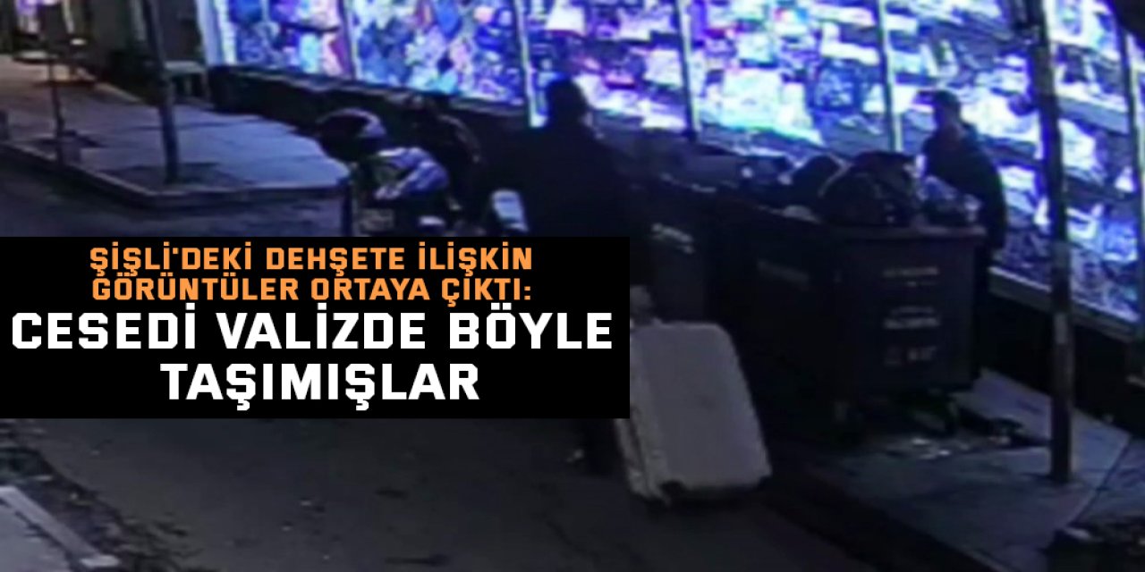 Cesedi valizde böyle taşımışlar