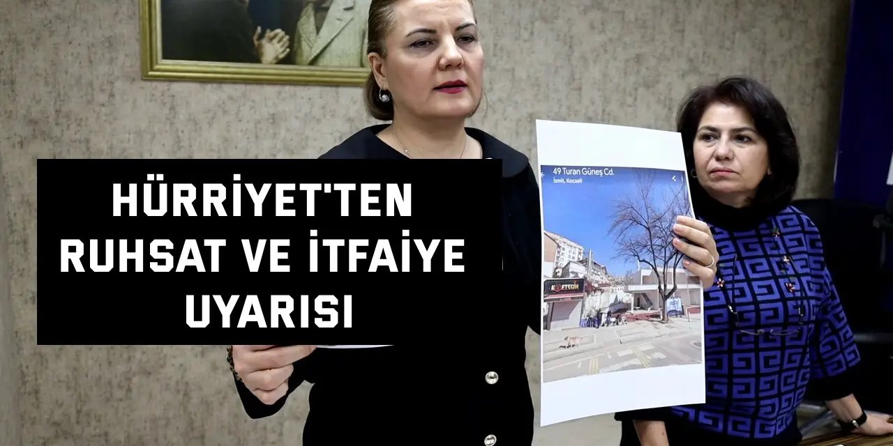 Başkan Hürriyet'ten ruhsat ve itfaiye uyarısı