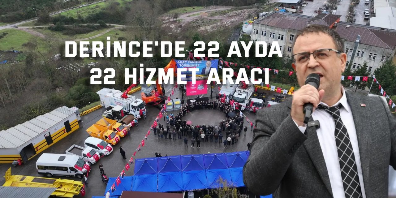 Derince'de 22 Ayda  22 Hizmet Aracı