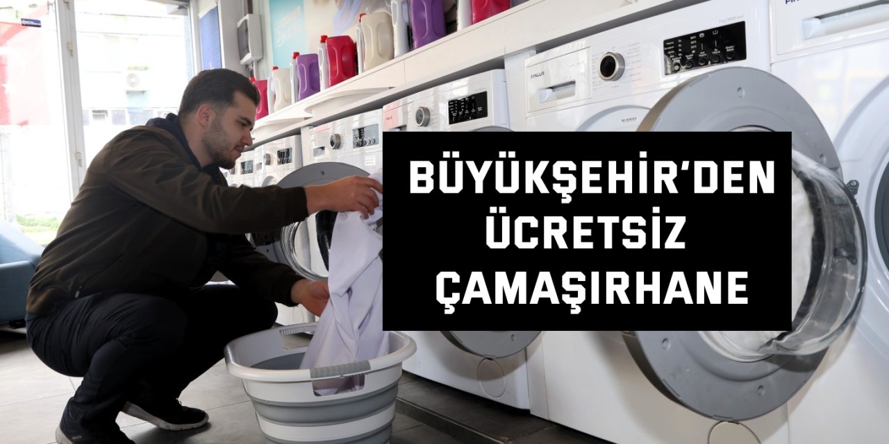 Büyükşehir’den Ücretsiz Çamaşırhane